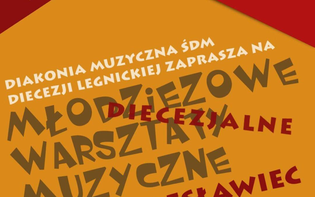 Diecezjalne Młodzieżowe Warsztaty Muzyczne ŚDM Kraków 2016 w Bolesławcu