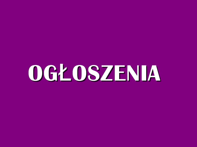 OGŁOSZENIA NA NIEDZIELĘ PALMOWĄ, CZYLI MĘKI PAŃSKIEJ, 24 III 2024 r.